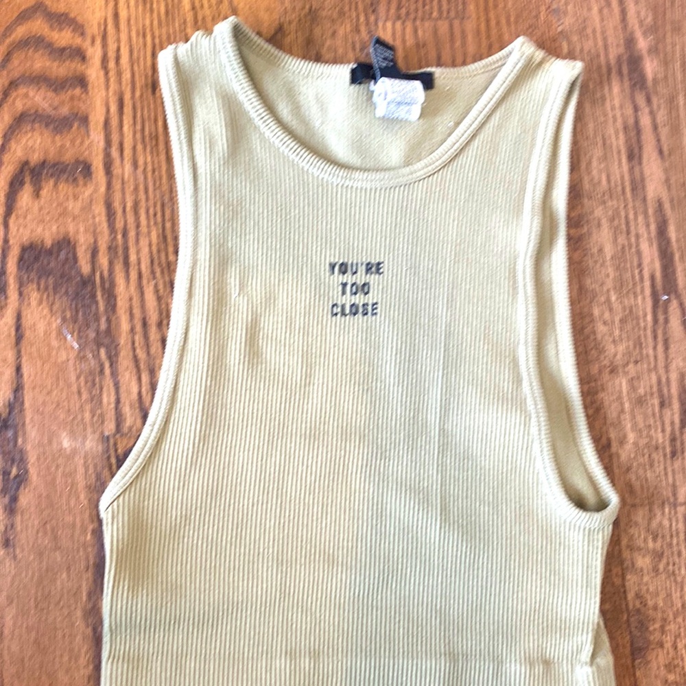 You’re Too Close tank size small.